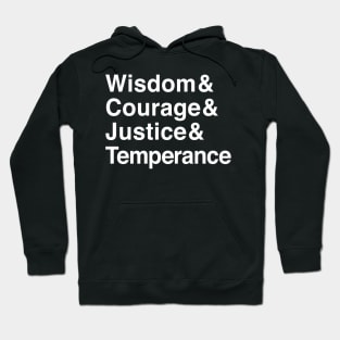 Wisdom & Courage & Justice & Temperance The Four Stoic Virtues Hoodie